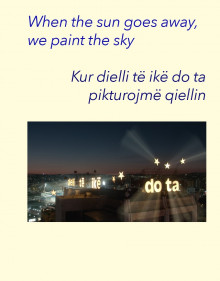 When the sun goes away, we paint the sky